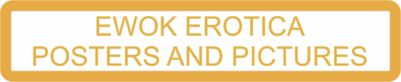 Ewok Erotica posters and pictures