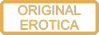 ORIGINAL EROTICA