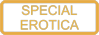 SPECIAL EDITION EROTICA